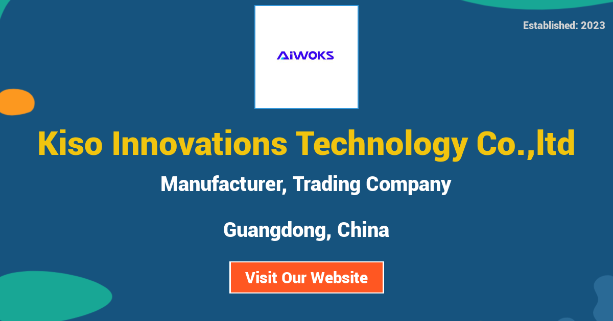 Kiso Innovations Technology Co.,ltd - Guangdong, China suppliers